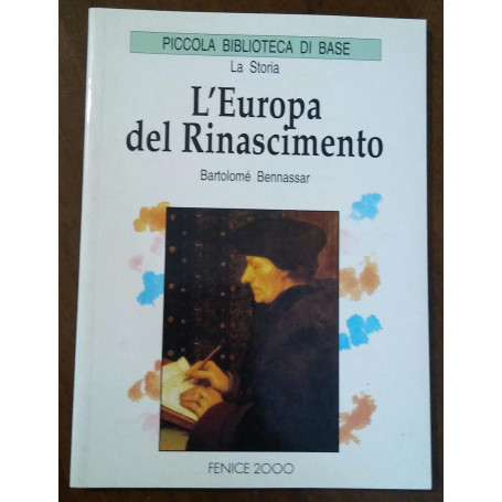 L EUROPA DEL RINASCIMENTO
