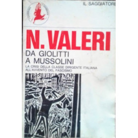 Da Giolitti a Mussolini. Momenti della crisi del liberalismo