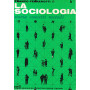 La sociologia. Storia - concetti - metodi
