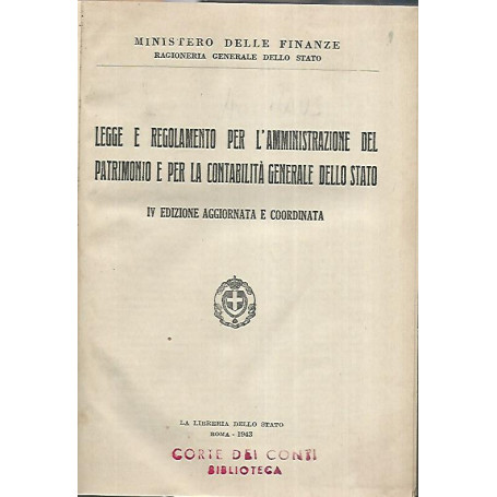 Legge e regolamento per l'amministrazione del patrimonio e per la contabilità generale dello stato