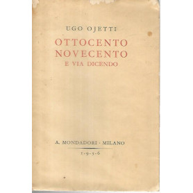 Ottocento e novecento e via dicendo