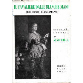 Il Cavaliere dalle bianche mani (Umberto Biancamano)