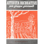Attività  ricreative per gruppi giovanili (cerchi di gioia)