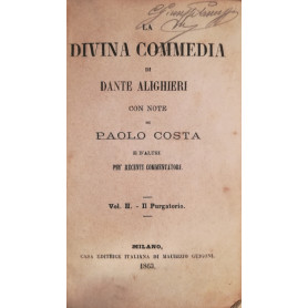 La Divina Commedia di Dante Alighieri con note di Paolo Costa. II. Purgatorio.