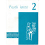 Piccoli lettori clase 2^. 32 schede per la lettura silenziosa approfondita