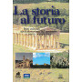 La storia al futuro. Beni culturali