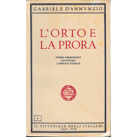 L'orto e la prora. Poema paradisiaco odi navali l'armata d'Italia