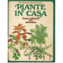 Piante in casa. Come coltivare con successo