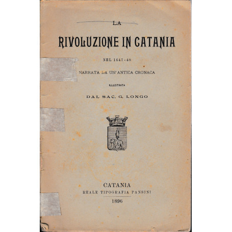 La Rivoluzione in Catania nel 1647-48 narrata da un'antica cronaca