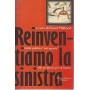 Reinventiamo la sinistra