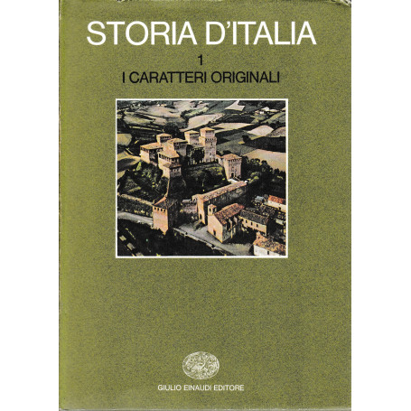 Storia d'Italia. I caratteri originali vol. 1°