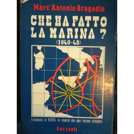 Che ha fatto la Marina? (1940-1945).