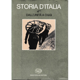 Storia d'Italia. vol. 4° tomo 3° Dall'unità  a oggi