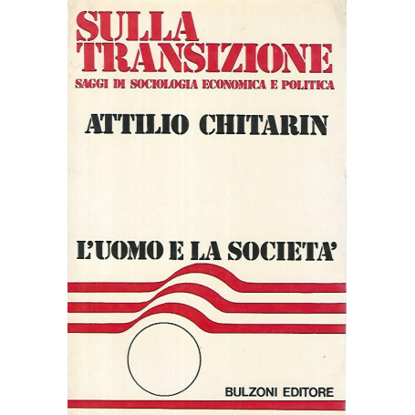 Sulla transizione.Saggi di sociologia economia e politica