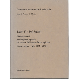 Commentario teorico-pratico al codice civile. Libro V - Del lavoro art. 2135-2140