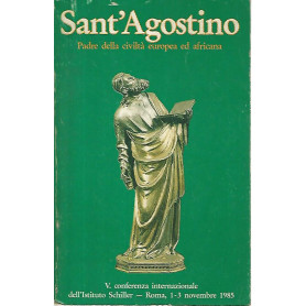 Sant'Agostino. Padre della civiltà  europea ed africana