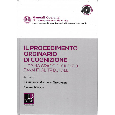 Il procedimento ordinario di cognizione. Il primo grado di giudizio davanti al tribunale. Con CD-ROM