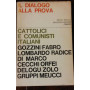 il dialogo alla prova