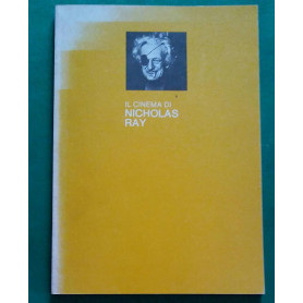 IL CINEMA DI NICHOLAS RAYLibrisaggi