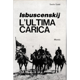 Isbuscenskij. L'ultima carica