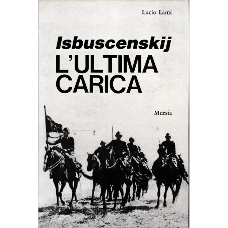 Isbuscenskij. L'ultima carica