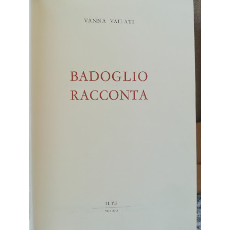 Badoglio racconta