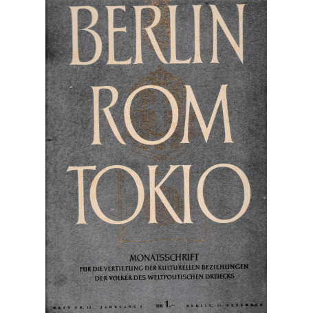 Berlin Rom Tokio. Nr. 12 - jahrgang 2 - 15 dezember 1940   mensile