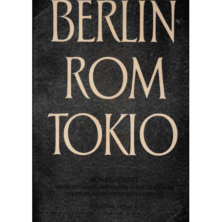 Berlin Rom Tokio. Nr. 6 - jahrgang 5 -  juli 1943   mensile