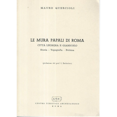 Le mura papali a Roma. Città Leonina e Gianicolo