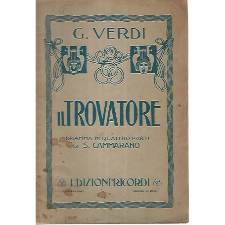 Il trovatore. Dramma in quattro parti