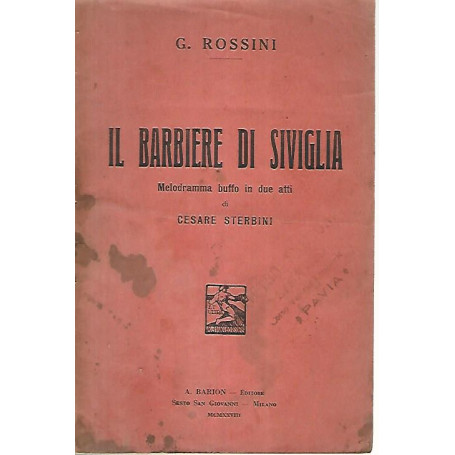 Il barbiere di Siviglia. Melodramma buffo in due atti