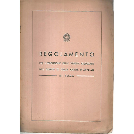 Regolamento per l'esecuzione delle vendite giudiziarie nel distretto della corte d'appello di Roma