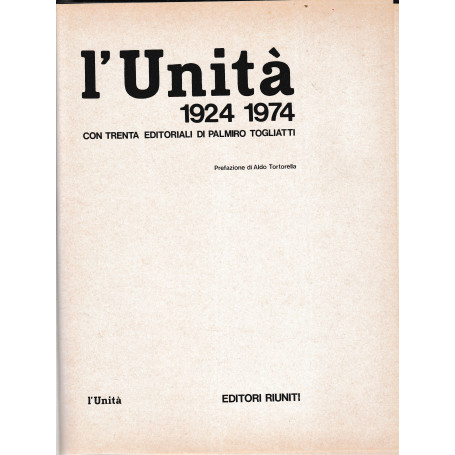 L'Unità 1924-1974 con trenta editoriali di Palmiro Togliatti