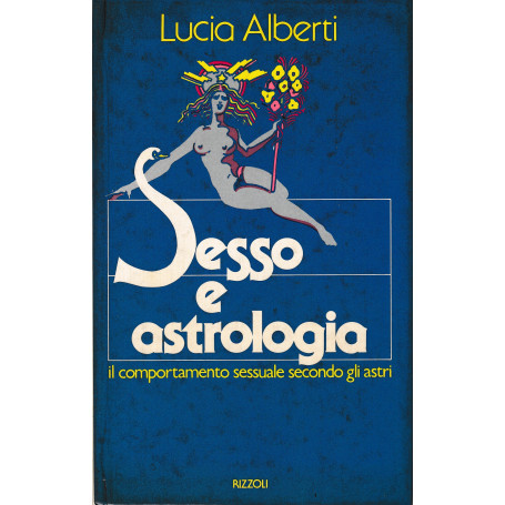 Sesso e astrologia. Il comportamento sessuale secondo gli astri