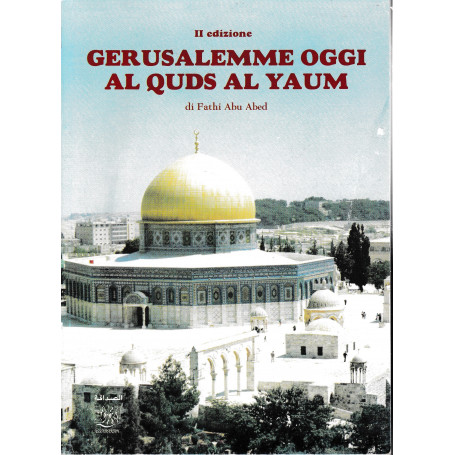 Gerusalemme oggi al quds al yaum