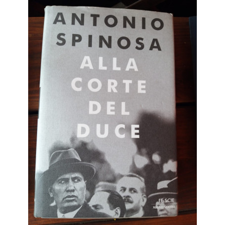 Alla corte del Duce