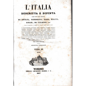 L'Italia descritta e dipinta con le sue isole di Sicilia  Sardegna  Elba  Malta  Eolie  di Calipso  ecc. Tomo IIILibrisaggi