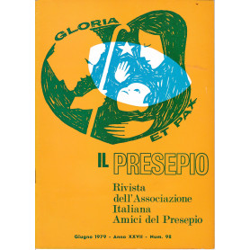 Il Presepio. Rivista dell'Associazione Italiana Amici del Presepio - Giugno 1979 - anno XXVII - n. 98