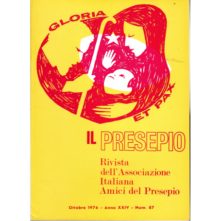 Il Presepio. Rivista dell'Associazione Italiana Amici del Presepio - Ottobre 1976 - anno XXIV - n. 87