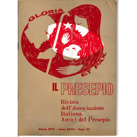 Il Presepio. Rivista dell'Associazione Italiana Amici del Presepio - Marzo 1979 - anno XXVII - n. 97