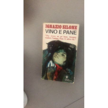 vino e pane "per vivere un pò bene bisogna vedere l 'anima.non ce altra via"