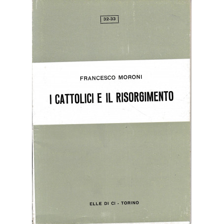 I Cattolici e il Risorgimento