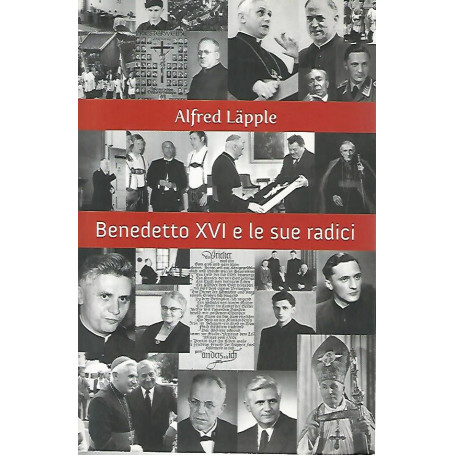 Benedetto XVI e le sue radici