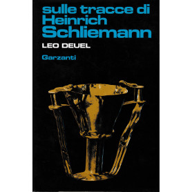 Sulle tracce di Heinrich Schliemann