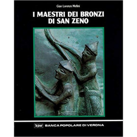 I maestri dei bronzi di San ZenoLibrisaggi I maestri dei bronzi di San ZenoLibrisaggi