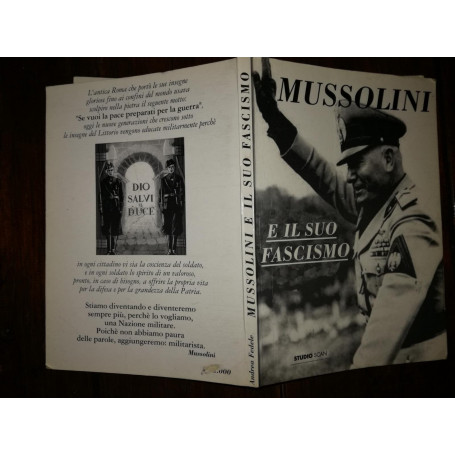 Mussolini e il suo fascismo