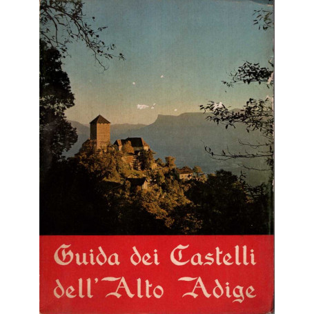 Guida dei Castelli dell'Alto Adige