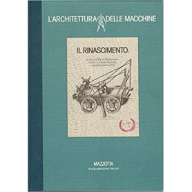 L'architettura delle macchine. Il rinascimento