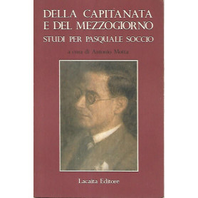 Della capitanata e del mezzogiorno. Studi per Pasquale Soccio