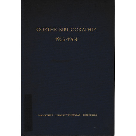 Goethe-Bibliographie. Band 2: 1955-1964. Autorenregister zu Band 1 und 2.